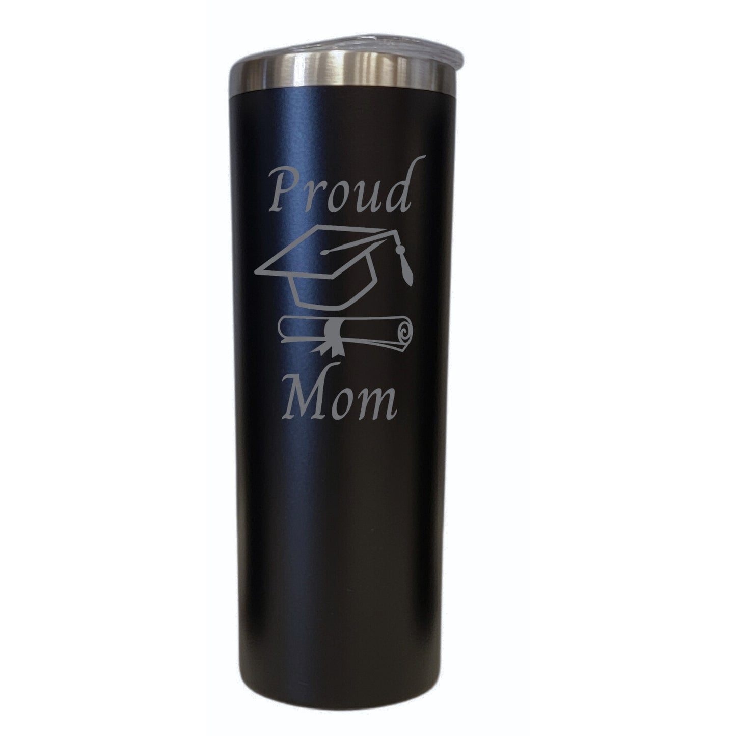 Graduation Proud Mom Black 20oz Skinny Tumbler LA5082