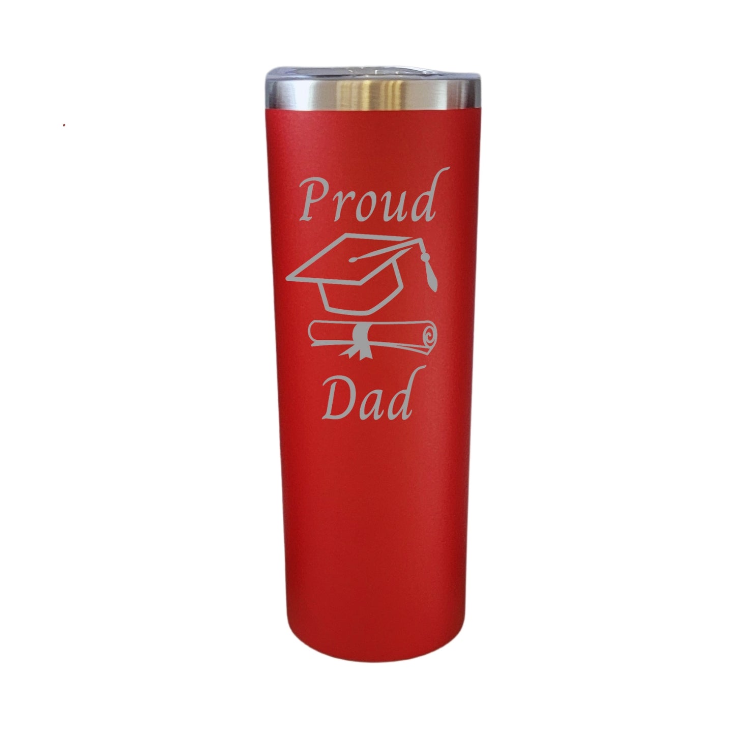 Graduation Proud Dad Red 20oz Skinny Tumbler LA5085