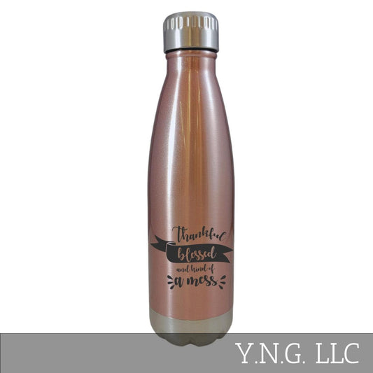 Thankful Blessed And Kind Of A Mess Rose Gold 17oz Water Bottle LA5122