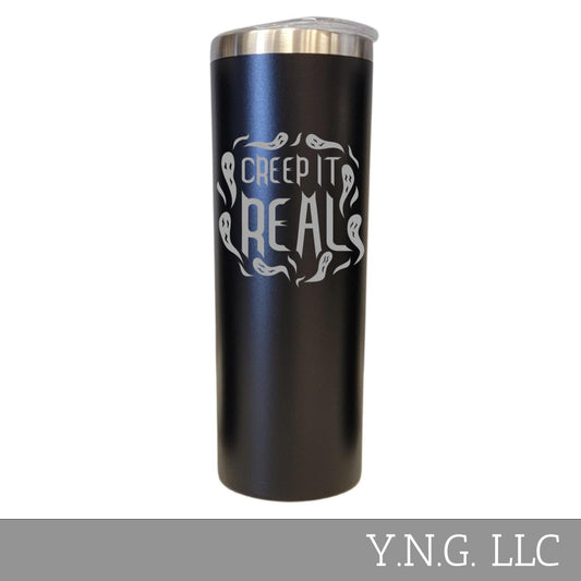 Creep It Real Halloween Theme Black 20oz Skinny Tumbler LA5140