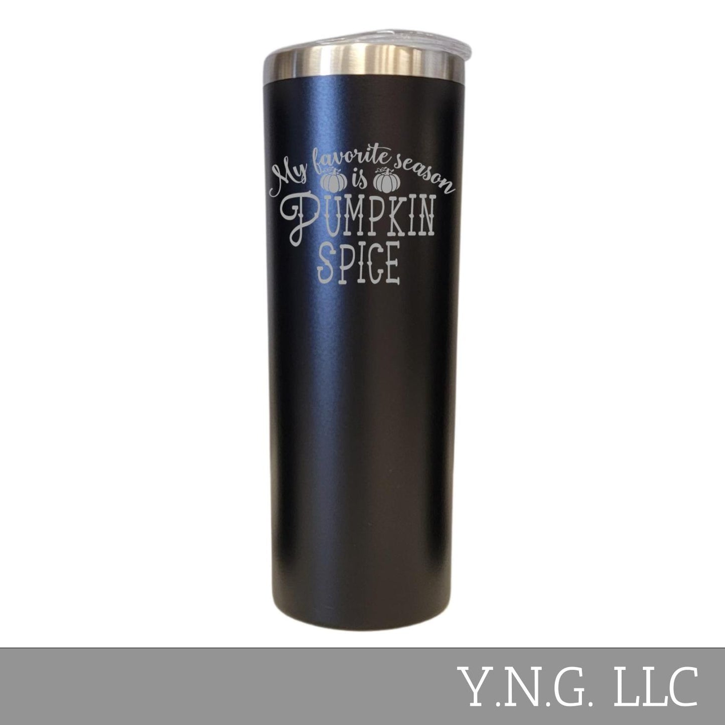 My Favorite Season is Pumpkin Spice Black 20oz Skinny Tumbler LA5153