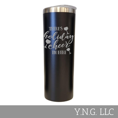 Holiday Cheer in Here Wine Theme Black 20oz Skinny Tumbler LA5160