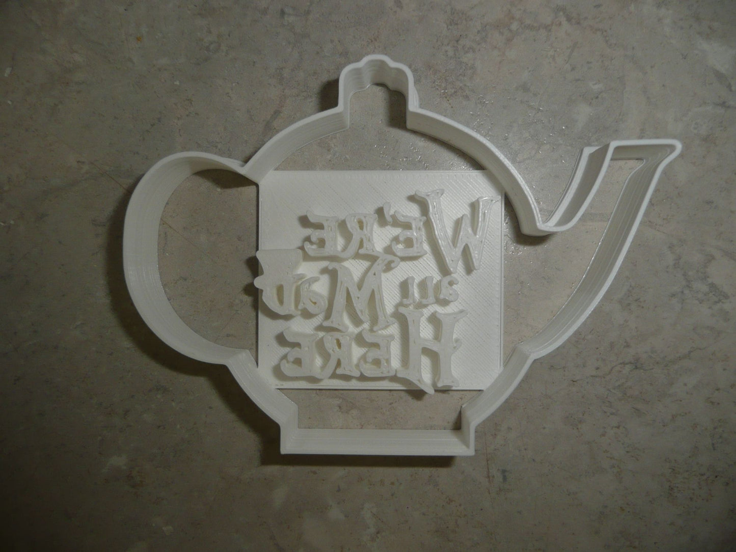 We're All Mad Here Alice in Wonderland Cookie Cutter Made In USA PR2506