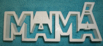 Mama With Accent Spanish Word Letters Mom Mommy Mother Cookie Cutter USA PR647