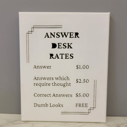 Answer Desk Rates Funny Office Sign 8x10 Canvas Wall Art Hanging LA1012