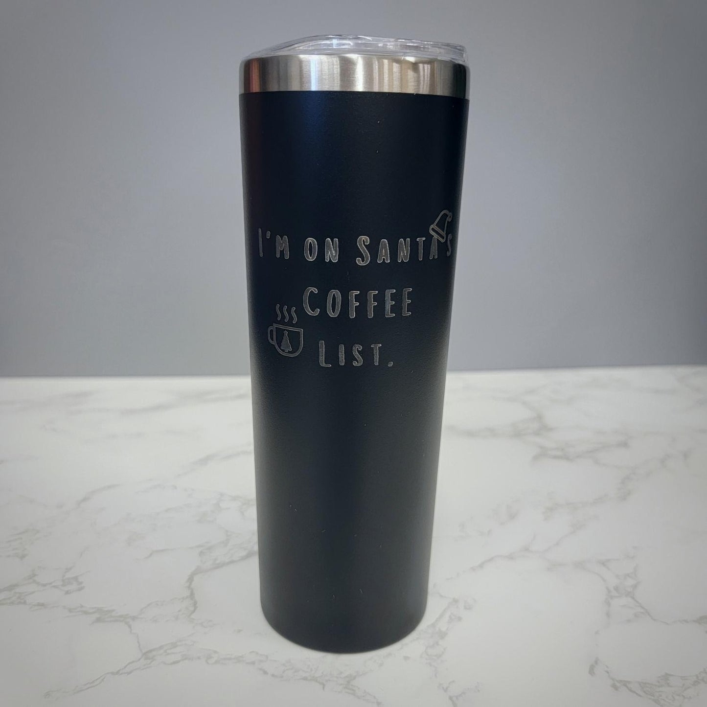 I Am On Santas Coffee List Black 20oz Skinny Tumbler LA5002