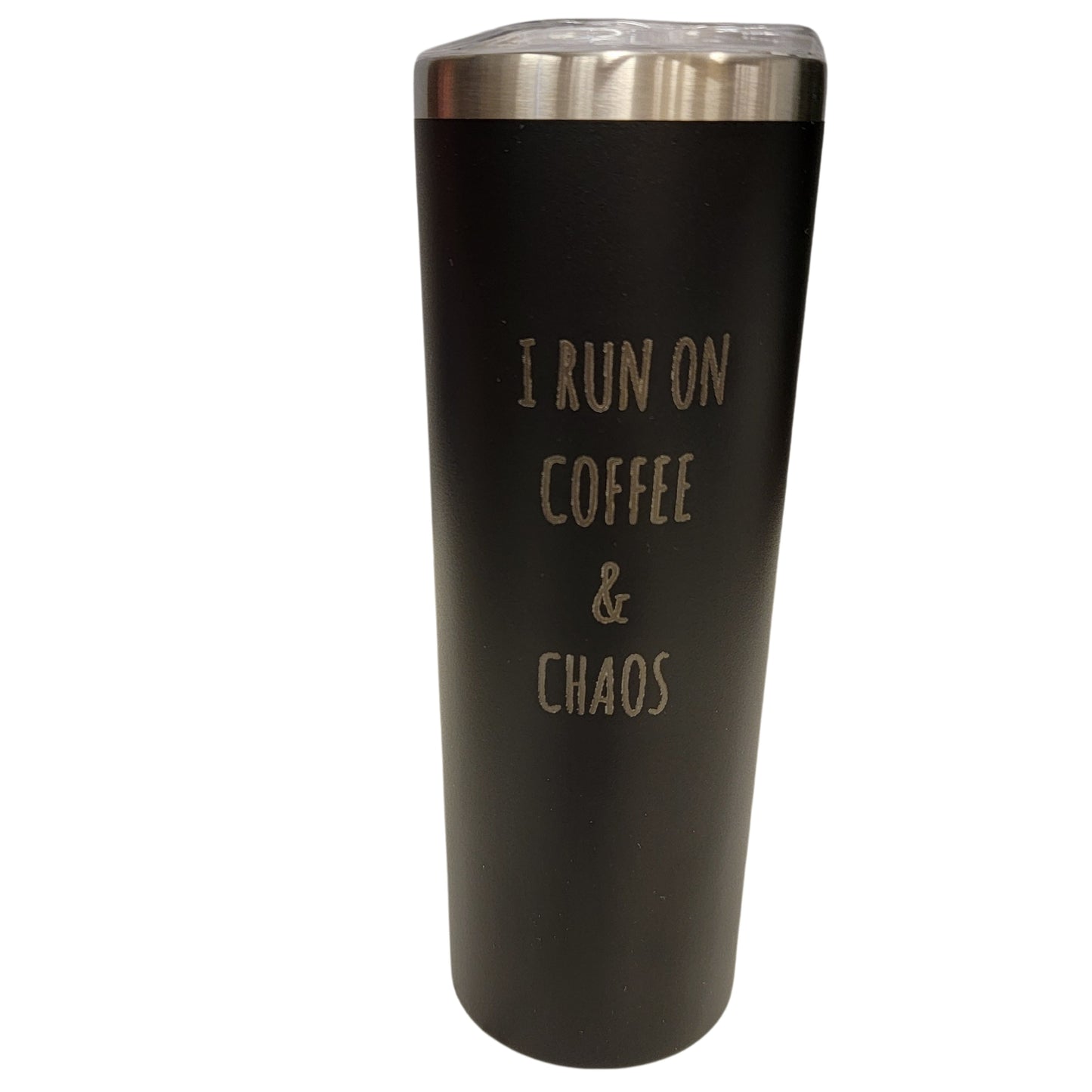 I Run on Coffee and Chaos Black 20oz Skinny Tumbler LA5011