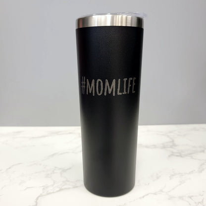 Hashtag MomLife Mom Life Black 20oz Skinny Tumbler LA5016