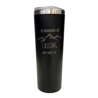 The Mountains Are Calling I Must Go Black 20oz Skinny Tumbler LA5025